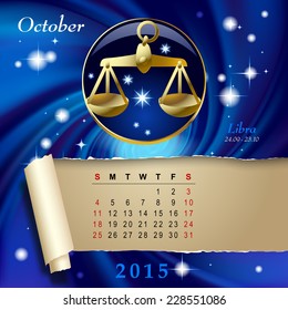 Simple monthly page of 2015 Calendar with gold zodiacal sign against the blue star space background. Design of October month page with Libra figure. Vector illustration Vector illustration