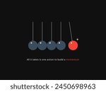 Simple Motivation graphic on dark background.The pendulum with one red ball