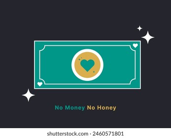 Simple Motivation graphic on dark background. No money no honey