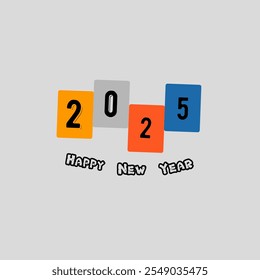 Simple New Year greetings, happy new year 2025 is displayed in colorful blocks and the words "HAPPY NEW YEAR" in cheerful letters.