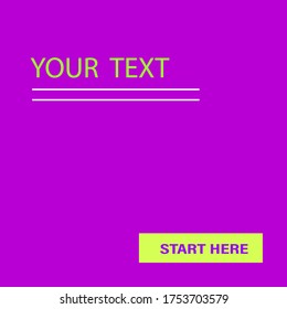 Simple one color purple background with neon green text, start here button for website, webinar announcement, landing page, blog post, social media, add any digital content such as photo, ad, frame
