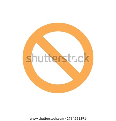 A simple orange prohibition sign indicating something is not allowed or restricted.