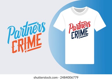 Simple outline of handcuffs with Partners in Crime written in sleek modern typography on a T-shirt Perfect for vector illustration and design projects