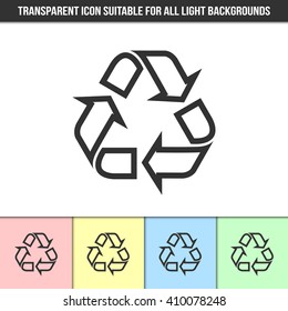 Simple outline transparent recycle symbol icon on different types of light backgrounds