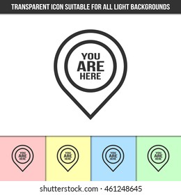 Simple Outline Transparent You Are Here Pointer Icon On Different Types Of Light Backgrounds