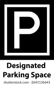 Simple Parking Space Sign, Black and White