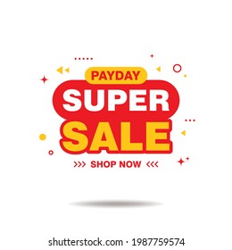 Simple Payday Super Sale Banner Isolated on White Background Design, Super Sale Advertisement with Red and Yellow Color Template Vector