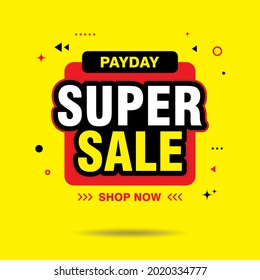 Simple Payday Super Sale Banner Design, Super Sale Advertisement Isolated on Yellow Background Template Vector