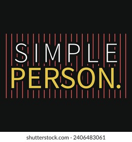 Simple person typography tshirt design