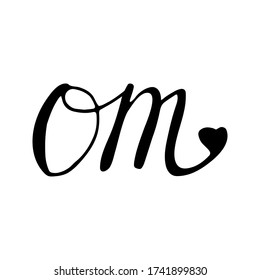 Simple phrase Om. Adorable hand drawn yoga lettering. Isolated on white background drawing for textile prints, meditation poster, cute stationery.