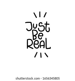 Simple quote vector design about life, self-actualization and easy well being. Just be real short saying to make inspirational wall art or sticker. Monochrome lettering with burst lines clipart.