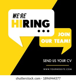 Simple recruitment banner or poster typography design with black, white and yellow colors. We are hiring. Join our team open vacancy template. Job offer design with speech balloons vector illustration