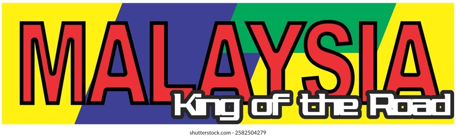 Simple red and white MALAYSIA KING OF THE ROAD text vector, typography design, colorful background.