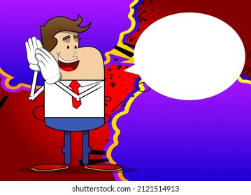 Simple retro cartoon of a businessman holds both hand at his ear, listening. Professional finance employee white wearing shirt with red tie.