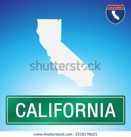A simple road sign for California with a map of the state in the background. The sign is green with white lettering, and the map is white with a blue gradient background.