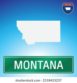 A simple road sign for Montana with a map of the state in the background. The sign is green with white lettering, and the map is white with a blue gradient background.