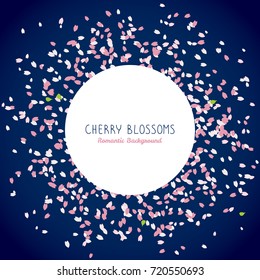 Simple romantic frame for text. Blooming cherry blossom petals. Sakura petals. Spring flyer. Hanami. Japanese theme. Scatter. Dark blue background. Spring is coming.
