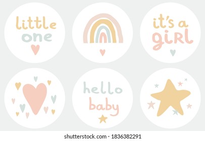 Simple Scandinavian Style Vector Baby Shower Party Tags. Round Shape Stickers with Rainbow, Stars and Hearts. It's a Girl. Funny Pastel Color Infantile Style Candy Bar Cake Toppers. Hello Little One.