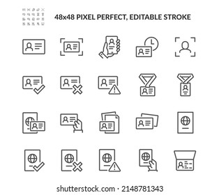 
Simple Set of ID and Verification Related Vector Line Icons. 
Contains such Icons as Passport, Driving License, Legal documents and more. Editable Stroke. 48x48 Pixel Perfect.