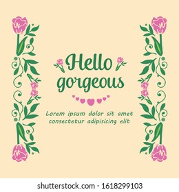 Simple shape pattern of leaf and flower frame, for elegant hello gorgeous card design. Vector