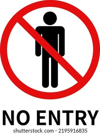 Simple sign of “NO ENTRY”