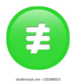 Simple soft Green Mathematical Symbols sign of ≢ Triple bar slash NOT IDENTICAL signal circle button with inner shadow illustration in vector