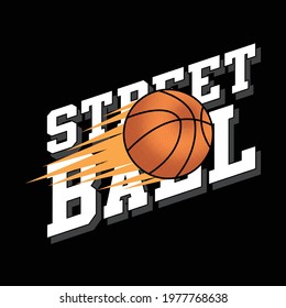 Simple Streetball Design, With Basketball Illustration, Vector Illustration