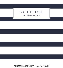 Simple stripes seamless pattern. Yacht style design. Striped texture background. Template for prints, wrapping paper, fabrics, covers, flyers, banners, posters and placards. Vector illustration. 