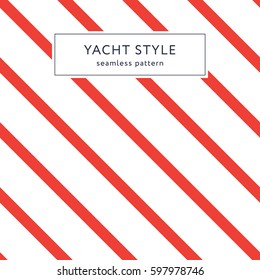 Simple stripes seamless pattern. Yacht style design. Striped texture background. Template for prints, wrapping paper, fabrics, covers, flyers, banners, posters and placards. Vector illustration. 