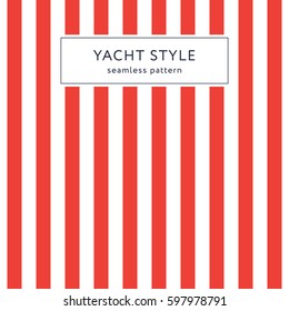 Simple stripes seamless pattern. Yacht style design. Striped texture background. Template for prints, wrapping paper, fabrics, covers, flyers, banners, posters and placards. Vector illustration. 