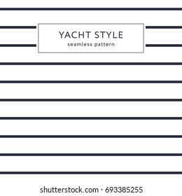 Simple stripes seamless pattern. Yacht style design. Striped texture background. Template for prints, wrapping paper, fabrics, covers, flyers, banners, posters and placards. Vector illustration. 