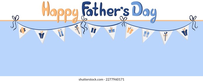 Simple style banner in blue and orange tones with flag garland.  Fatherhood and parenting. Every day moments. Love my daddy. Happy Fathers day. The best dad ever.	