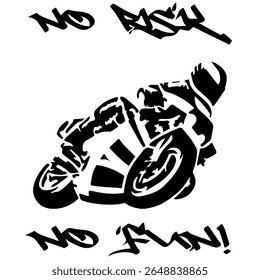 Simple Stylized Vector Monochrome Image Of A Motorcyclist On A Sport Bike On A White Background With Lettering NO RISK NO FUN! T-shirt Image. Image For Tattoo. Jacket design.