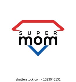 Simple Super mom lettering for International woman day