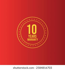 Simple Ten Years Warranty Gradient yellow Warranty Badge Collection with red background