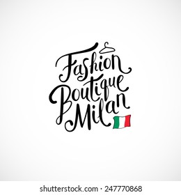Simple Text Design for Fashion Boutique Milan Concept with Small Italy Flag. Isolated on White Background. Vector illustration.