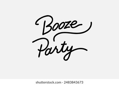 Simple text, smooth lines. Stylized image Vector graphics. Neon sign. Inscription "Booze Party"