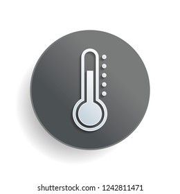 Simple thermometer icon. White paper symbol on gray round button or badge with shadow