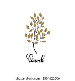 Simple Tree Branch With Gold Leaves. Vector Plant, Isolated On White Background With Word Branch. Design Element For Logo And Greeting Card