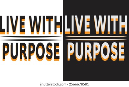 Simple T-shirt Design( Live with Purpose)