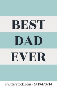 Simple typographic design greeting card template for Father's Day.