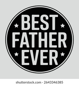 A simple typography of Best Father Ever.