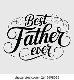 A simple typography of Best Father Ever.