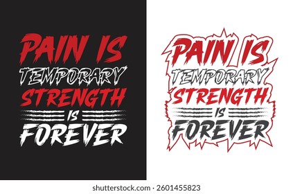 Simple Typography Boxing T Shirt Design. Pain is temporary strength is forever.