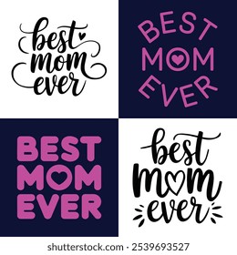 A simple typography design of the best mom ever