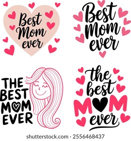 A simple typography design of the best mom ever  white background