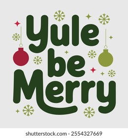 A simple Typography Design of Yule Be Merry.