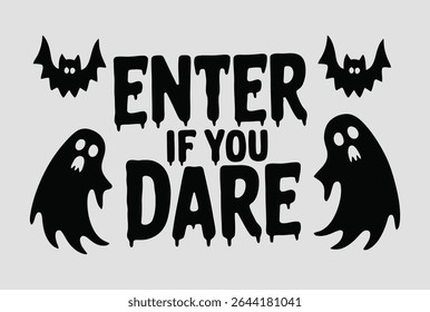 A simple typography of Enter If you Dare