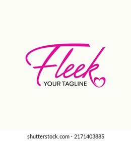 Simple and unique letter or word FLEEK handwritten font with love image graphic icon logo design abstract concept vector stock. Can be used as symbol related to initial or watermark