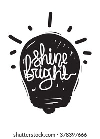 Simple universal vintage illustration in grunge style. Quote handwritten design. Youthful template, brilliant good idea for printing, t-shirt, textile, interior
